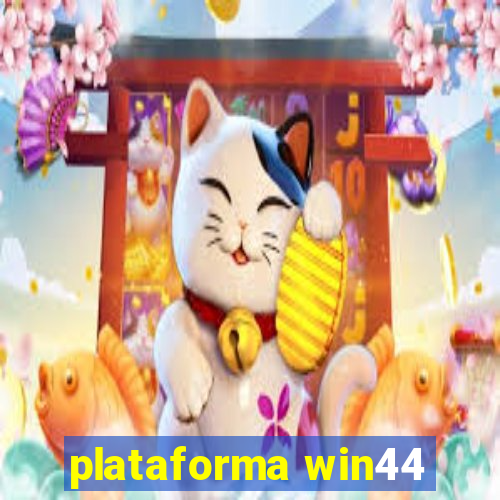 plataforma win44